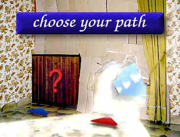 Choose your path weirdcore